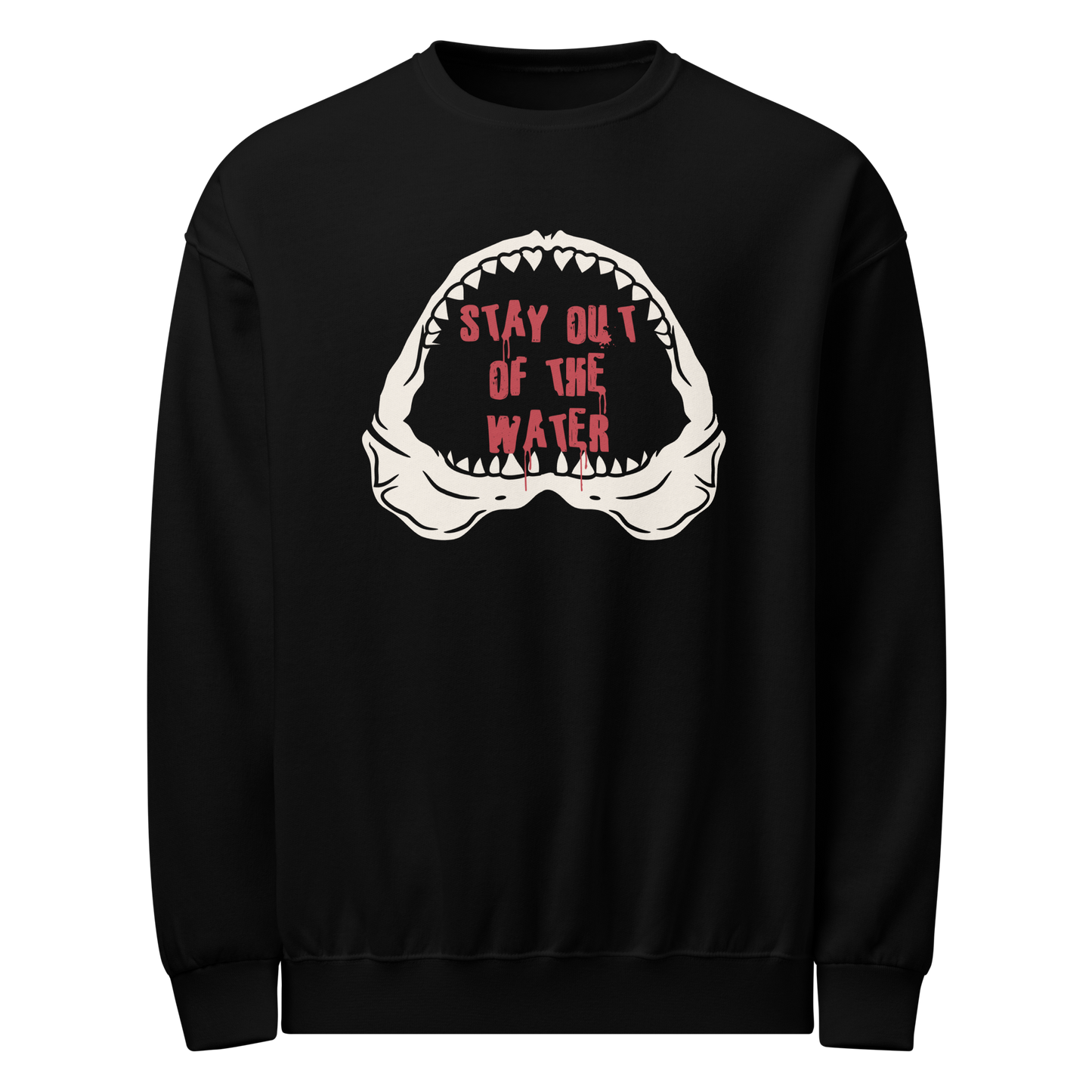 Stay Out of the Water crewneck