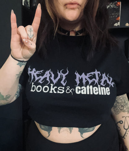 Heavy Metal, Books, & Caffeine Cropped T-Shirt